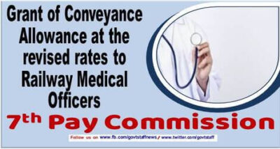 Th Pay Commission Grant Of Conveyance Allowance At The Revised Rates To Railway Medical