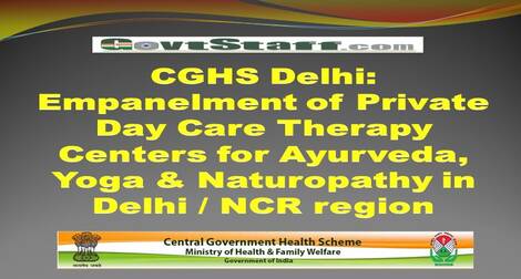CGHS Delhi: Empanelment of Private Day Care Therapy Centers for Ayurveda, Yoga & Naturopathy in Delhi / NCR region
