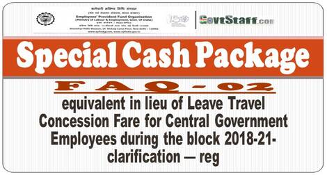 EPFO : Special Cash Package equivalent in lieu of Leave Travel Concession Fare – FAQ-02 : Finmin Order dated 10-11-2020