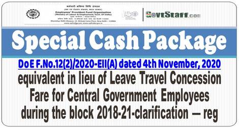 EPFO : Special Cash Package equivalent in lieu of Leave Travel Concession Fare Finmin Order dated 04-11-2020
