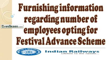 Festival Advance Scheme: Furnishing information regarding number of employees opting for the scheme