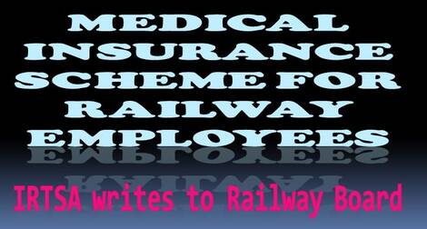 Medical Insurance Scheme for Railway Employees – IRTSA writes to Railway Board