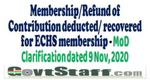 membership-refund-of-contribution-deducted-recovered-for-echs-membership-echs-clarification-dated-9th-november-2020