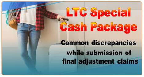 LTC Special Cash Package : Common discrepancies while submission of final adjustment claims – PCDA (WC) observation.