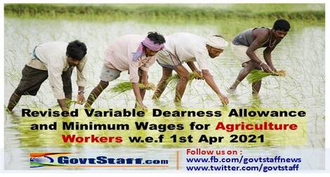 Revised Variable Dearness Allowance and Minimum Wages for Agriculture Workers w.e.f 1st Apr 2021