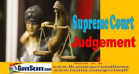 Recovery of Over payment at belated stage – Important Judgement of Supreme Court