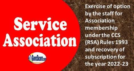 Membership of Service Association under CCS (RSA) Rules 1993 – Exercise of option and recovery of subscription for 2022-23 reg.