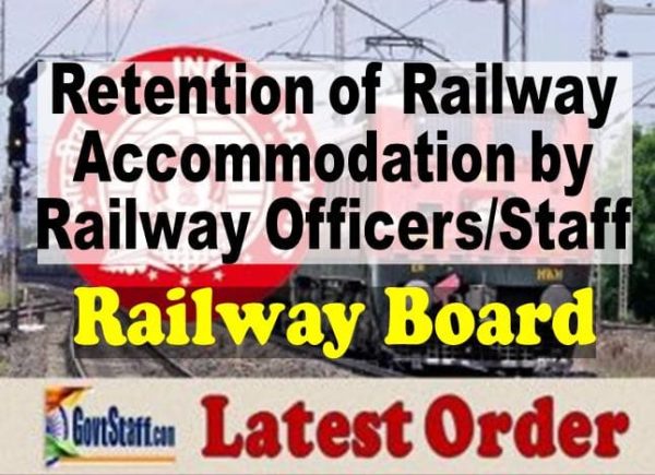 Retention Of Railway Accommodation At Previous Place Of Posting By ...