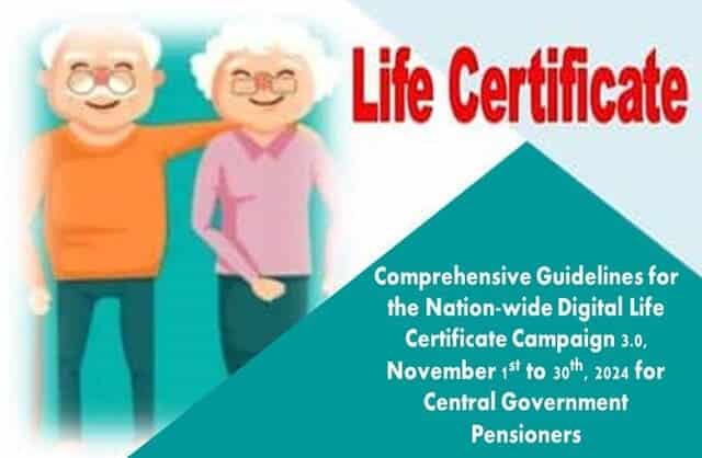 Comprehensive Guidelines for the Nation-wide Digital Life Certificate Campaign 3.0 to be organized from November 17th to 30th, 2024