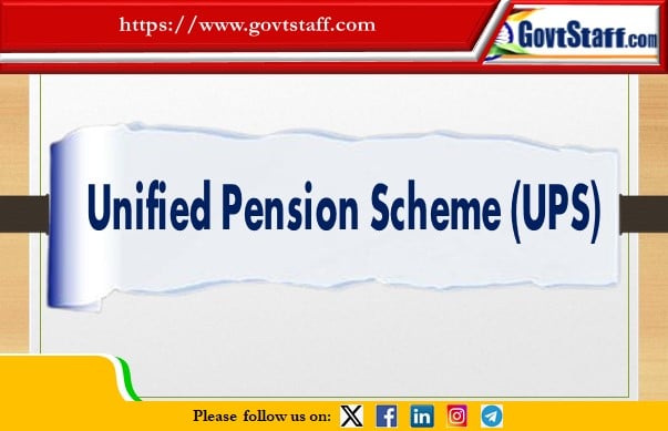 Unified Pension Scheme (UPS): Eligibility and Benefits under the Scheme – Ministry of Finance Notification dated 24-01-2025