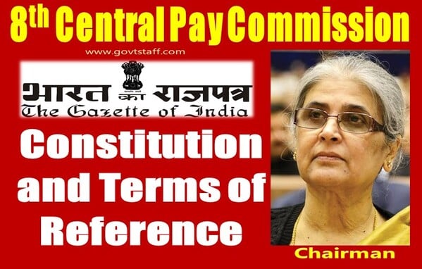 8th Central Pay Commission Gazette Notification — Resolution on Constitution and Terms of Reference गठन और संदर्भ शर्तों पर संकल्प 2 8th-central-pay-commission-gazette-notification-resolution-on-constitution-and-terms-of-reference