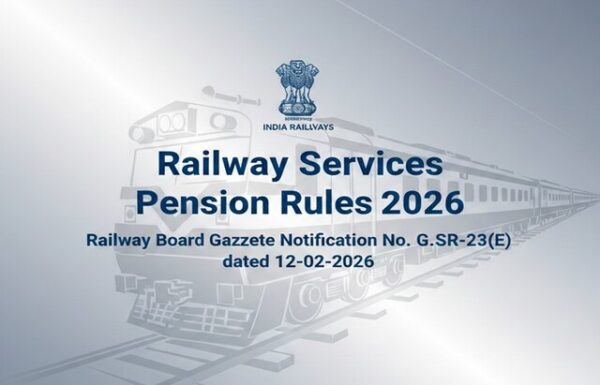 Railway Services (Pension) Rules, 2026: Railway Board Notification No. G.S.R.23(E) dated 12.01.2026 2 Railway-Services-Pension-Rules-2026