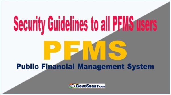 Security Guidelines to all PFMS users for strict adherance: CGA, PFMS (HQ) Office Memorandum dated 05.02.2026 2 security-guidelines-to-all-pfms-users