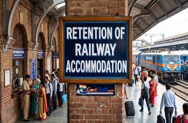 Common General Provisions for Retention of Railway Accommodation at the current place of posting at normal license fee : RBE No. 029/2026 2 retention-railway-accommodation