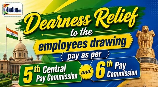 Revised Dearness Relief w.e.f. 01.07.2025 and 01.01.2026 to the employees, who are continuing to draw their pay in the pay scale as per 5th Central Pay Commission – DoP&PW O.M. dated 22.05.2026 2 dr-5th-6th-cpc