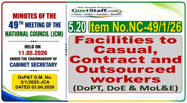 Facilities to Casual, Contract and Outsourced workers (DoPT, DoE & MoL&E): Item No. NC-49/1/26 of 49th Meeting of NC (JCM) 1 facilities-to-casual-contract-and-outsourced-workers