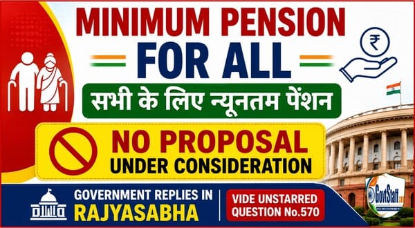 Minimum Pension for All / सभी के लिए न्यूनतम पेंशन: No proposal under consideration - Government replies in Rajyasabha vide unstarred question No.570 2 minimum-pension-for-all